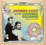 Johnny Cash - At The Carousel  Ballroom, April 24, 1968 (Live)